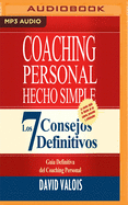 Coaching Personal Hecho Simple (Narracin En Castellano): Los 7 Consejos Definitivos