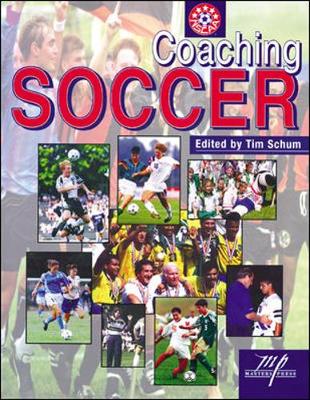Coaching Soccer - National Soccer Coaches Association of a, and Schumm, Tim (Editor)