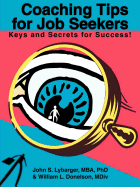 Coaching Tips for Job Seekers: Keys and Secrets for Success!