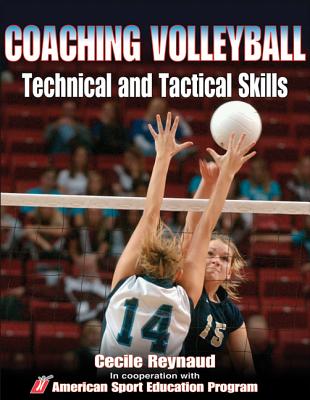 Coaching Volleyball Technical and Tactical Skills - American Sport Education Program