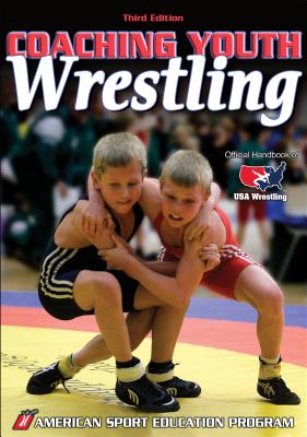 Coaching Youth Wrestling - American Sport Education Program