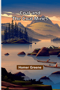 Coal And The Coal Mines