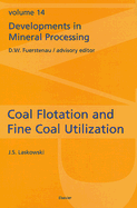 Coal Flotation and Fine Coal Utilization: Volume 14