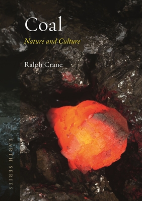 Coal: Nature and Culture - Crane, Ralph