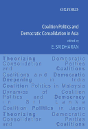 Coalition Politics and Democratic Consolidation in Asia