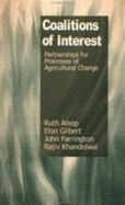 Coalitions of Interest: Partnerships for Processes of Agricultural Change - Alsop, Ruth, and Gilbert, Elon, Dr., and Farrington, John