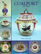 Coalport 1795-1926: An Introduction to the History and Porcelains of John Rose and Company