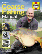 Coarse Fishing Manual: The step-by-step guide