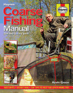 Coarse Fishing Manual: The step-by-step guide