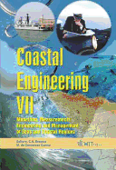 Coastal Engineering VII: Modelling, Measurements, Engineering and Management of Seas and Coastal Regions - Brebbia, C a Ed, and Conceicao Cunha, M (Editor)