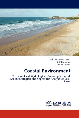 Coastal Environment - Mahmud, Mallik Sezan, and Ishtiaque, Asif, and Haider, Fouzia