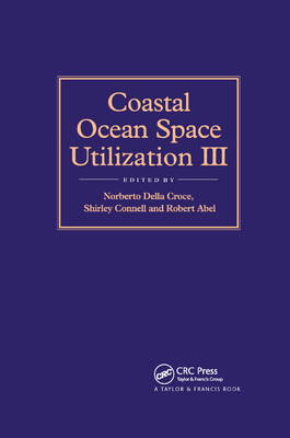 Coastal Ocean Space Utilization 3 - Abel, R.B., and Connell, S., and Della Croce, N.