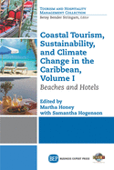 Coastal Tourism, Sustainability, and Climate Change in the Caribbean, Volume I: Beaches and Hotels