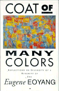 Coat of Many Colors: Reflections on Diversity by a Minority of One - Eoyang, Eugene
