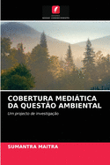 Cobertura Meditica Da Quest?o Ambiental