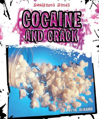 Cocaine and Crack - Marsico, Katie