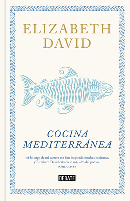 Cocina Mediterrnea / A Book of Mediterranean Food - David, Elizabeth