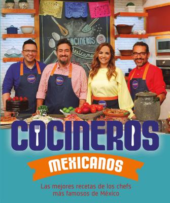 Cocineros Mexicanos / Mexican Cooks - Autores, Varios