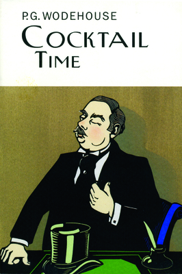 Cocktail Time - Wodehouse, P G