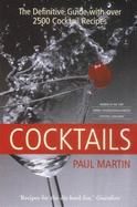 Cocktails: The Definitive Guide - Martin, Paul, Mr.