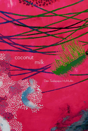 Coconut Milk: Volume 76