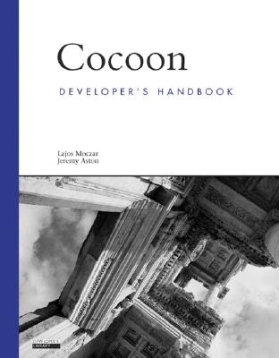 Cocoon Developer's Handbook - Moczar, Lajos, and Aston, Jeremy