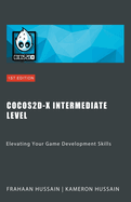 Cocos2d-x Intermediate Level: Elevating Your Game Development Skills