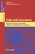 Code and Conscience: Exploring Technology, Human Rights, and Ethics in Multidisciplinary AI Education