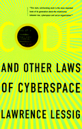 Code: And Other Laws of Cyberspace