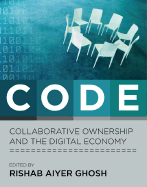 Code: Collaborative Ownership and the Digital Economy - Ghosh, Rishab Aiyer (Editor)