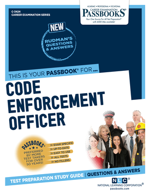 Code Enforcement Officer (C-3424): Passbooks Study Guide Volume 3424 - National Learning Corporation