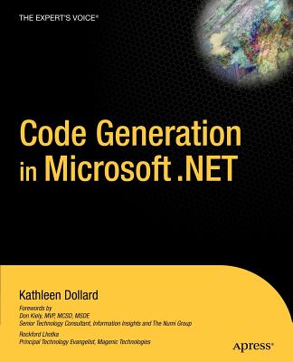 Code Generation in Microsoft .Net - Dollard, Kathleen