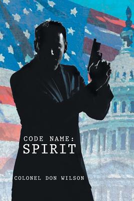 Code Name: Spirit - Wilson, Colonel Don