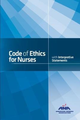 Code of Ethics for Nurses with Interpretive Statements - Hegge, Margaret