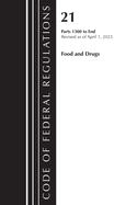 Code of Federal Regulations, Title 21 Food and Drugs 1300-End, 2023