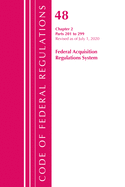 Code of Federal Regulations, Title 48 Federal Acquisition Regulations System Chapter 2 (201-299), Revised as of October 1, 2020