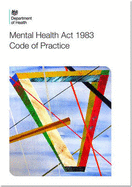 Code of practice: Mental Health Act 1983