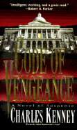 Code of Vengeance - Kenney, Charles