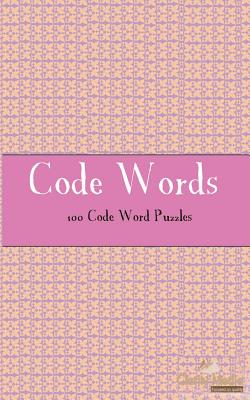 Code Words: 100 of the best Code Words Puzzles - Media, Clarity