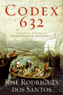 Codex 632: The Secret Identity of Christopher Columbus - Rodrigues Dos Santos, Jose