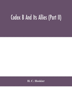 Codex B and its allies (Part II)