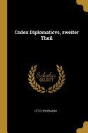 Codex Diplomaticvs, zweiter Theil