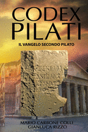 Codex Pilati: Il Vangelo Secondo Pilato