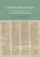 Codex Sinaiticus: New Perspectives on the Ancient Biblical Manuscript