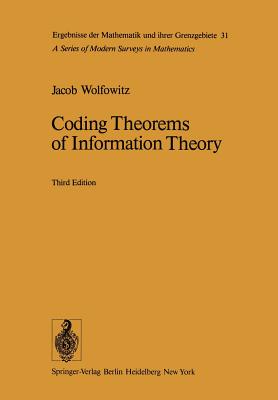 Coding Theorems of Information Theory - Wolfowitz, J