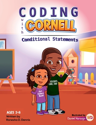 Coding with Cornell Conditional Statements - Dennis, Ronesha D