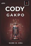 Cody Gakpo: The Journey of a Rising Star