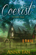 Coexist: A Fairy Tale