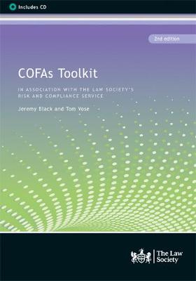 COFAs Toolkit: In association with the Law Society's Risk and Compliance Service, 2nd edition - Black, Jeremy, and Vose, Tom