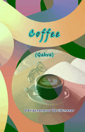 Coffee: (Bilingual Essays, Uzbek and English)